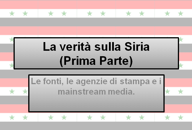 La verità sulla Siria (Le fonti)